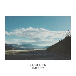 Clem Leek - America (2017)