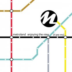 Metroland - Enjoing The View (2012) [EP]