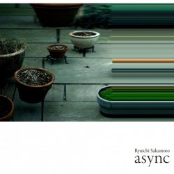 Ryuichi Sakamoto - Async (2017)