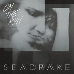 Seadrake - On The Run (2015) [Single]