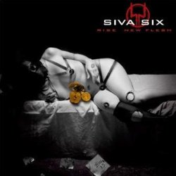 Siva Six - Rise New Flesh (2005)