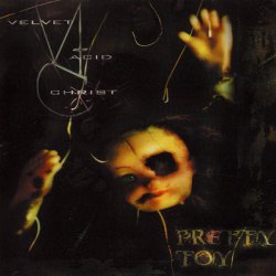 Velvet Acid Christ - Pretty Toy (2003) [Single]