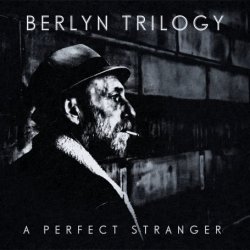 Berlyn Trilogy - A Perfect Stranger (2014)