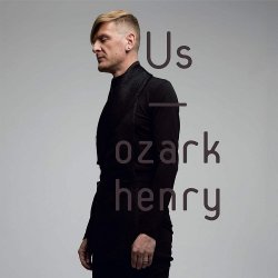 Ozark Henry - Us (2017)