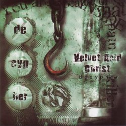 Velvet Acid Christ - Decypher (1999) [Single]