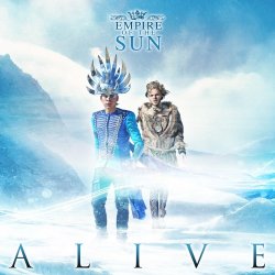 Empire Of The Sun - Alive (2013) [Single]