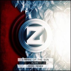 Empire Of The Sun - Alive (Zedd Extended Remix) (2013) [Single]
