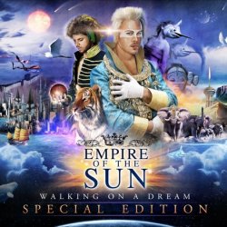 Empire Of The Sun - Walking On A Dream (2009) [2CD]
