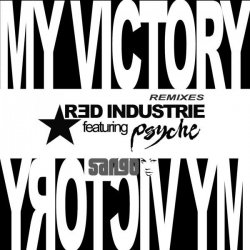 Red Industrie - My Victory (feat. Psyche) (2013) [Single]