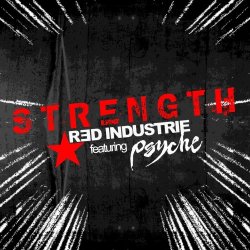 Red Industrie - Strength! (feat. Psyche) (2015) [EP]