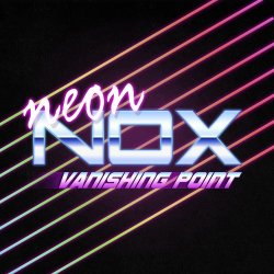 Neon Nox - Vanishing Point (2015) [EP]