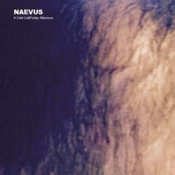 Naevus - A Cold Cell / Friday Afternoon (2016) [EP]