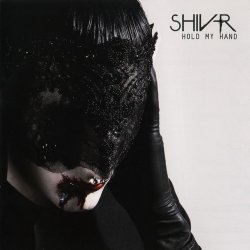 Shiv-R - Hold My Hand (2010)