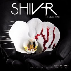 Shiv-R - Hold My Hand (Japanese Edition) (2010)