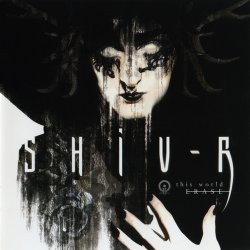 Shiv-R - This World Erase (2011)