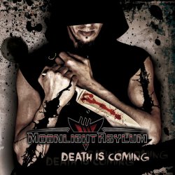 Moonlight Asylum - Death Is Coming (2017)