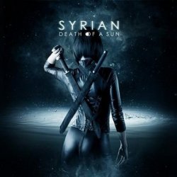 Syrian - Death Of A Sun (European Edition) (2013)
