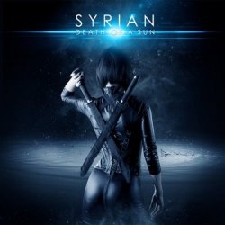 Syrian - Death Of A Sun (Limited Edition) (2013)