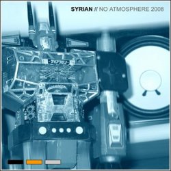 Syrian - No Atmosphere 2008 (2008) [Single]