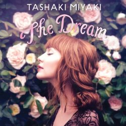 Tashaki Miyaki - The Dream (2017)