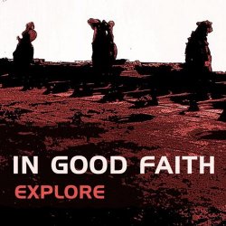 In Good Faith - Explore (2016) [EP]