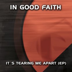 In Good Faith - It's Tearing Me Apart (2015) [EP]