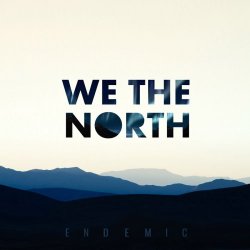 We The North - Endemic (2016) [EP]