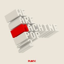VA - We Are Machine Pop 2 (2015)
