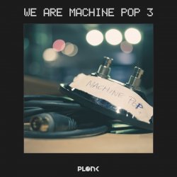 VA - We Are Machine Pop 3 (2016)