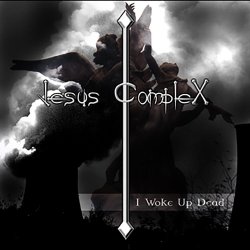Jesus Complex - I Woke Up Dead (2003)