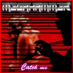Megahammer - Catch Me (2015) [Single]