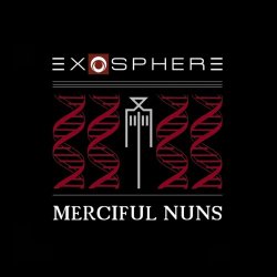 Merciful Nuns - Exosphere IV (2013) [2CD]