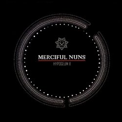 Merciful Nuns - Hypogeum II (2011)