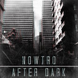 Nowtro - After Dark (2014) [EP]