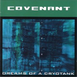 Covenant - Dreams Of A Cryotank (2000) [Remastered]