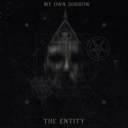 My Own Sorrow - The Entity (2016)