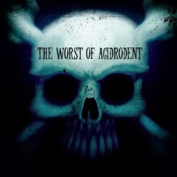 Acidrodent - The Worst Of Acidrodent (2016)