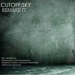 Cutoff:Sky - ReMake It! (2014) [EP]