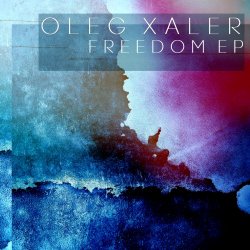 Oleg Xaler - Freedom (2016) [EP]