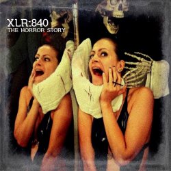 XLR:840 - The Horror Story (2015)