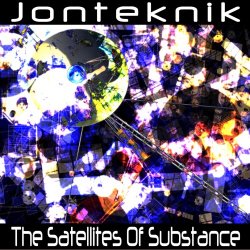 Jonteknik - The Satellites Of Substance (2014)