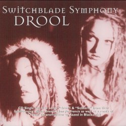 Switchblade Symphony - Drool (1997) [Single]