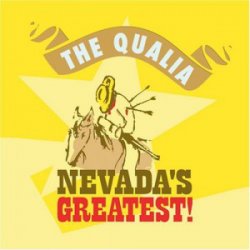 The Qualia - Nevada's Greatest (2006)