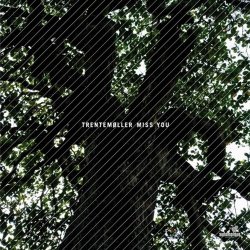 Trentemøller - Miss You (2008) [Single]