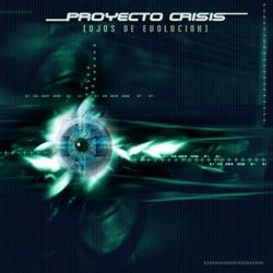 Proyecto Crisis - Ojos De Evolucion (2005)