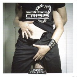Proyecto Crisis - Under Control (2014) [2CD]