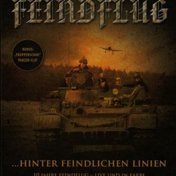 Feindflug - ...Hinter Feindlichen Linien (2006) [DVD + CD]