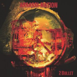 2 Bullet - Assassi-Nation (2009)