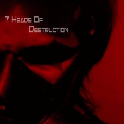 7 Heads Of Destruction - LCF (2012) [Demo]