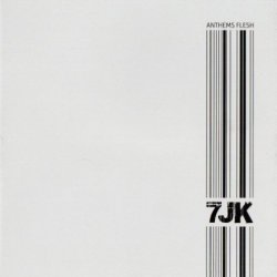 7JK - Anthems Flesh (2012)